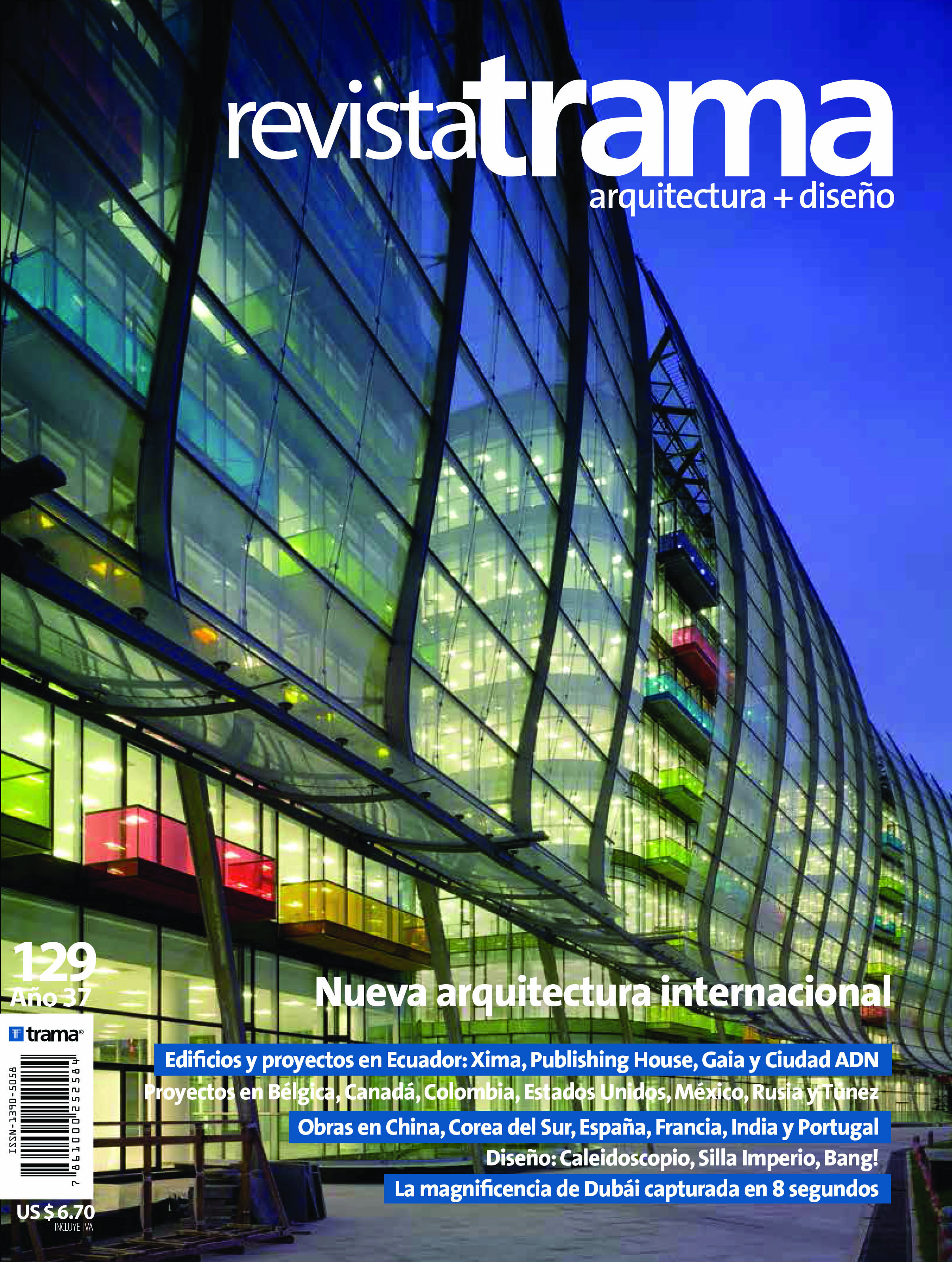 Trama 129: Nueva arquitectura internacional